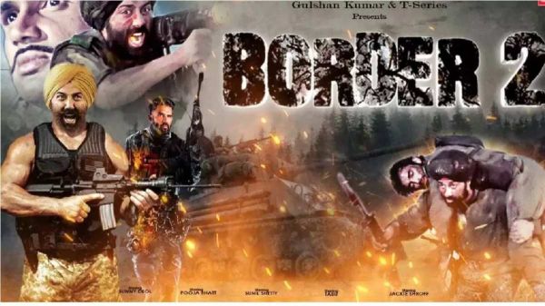 फिल्म 'बॉर्डर-2' की रिलीज डेट घोषित