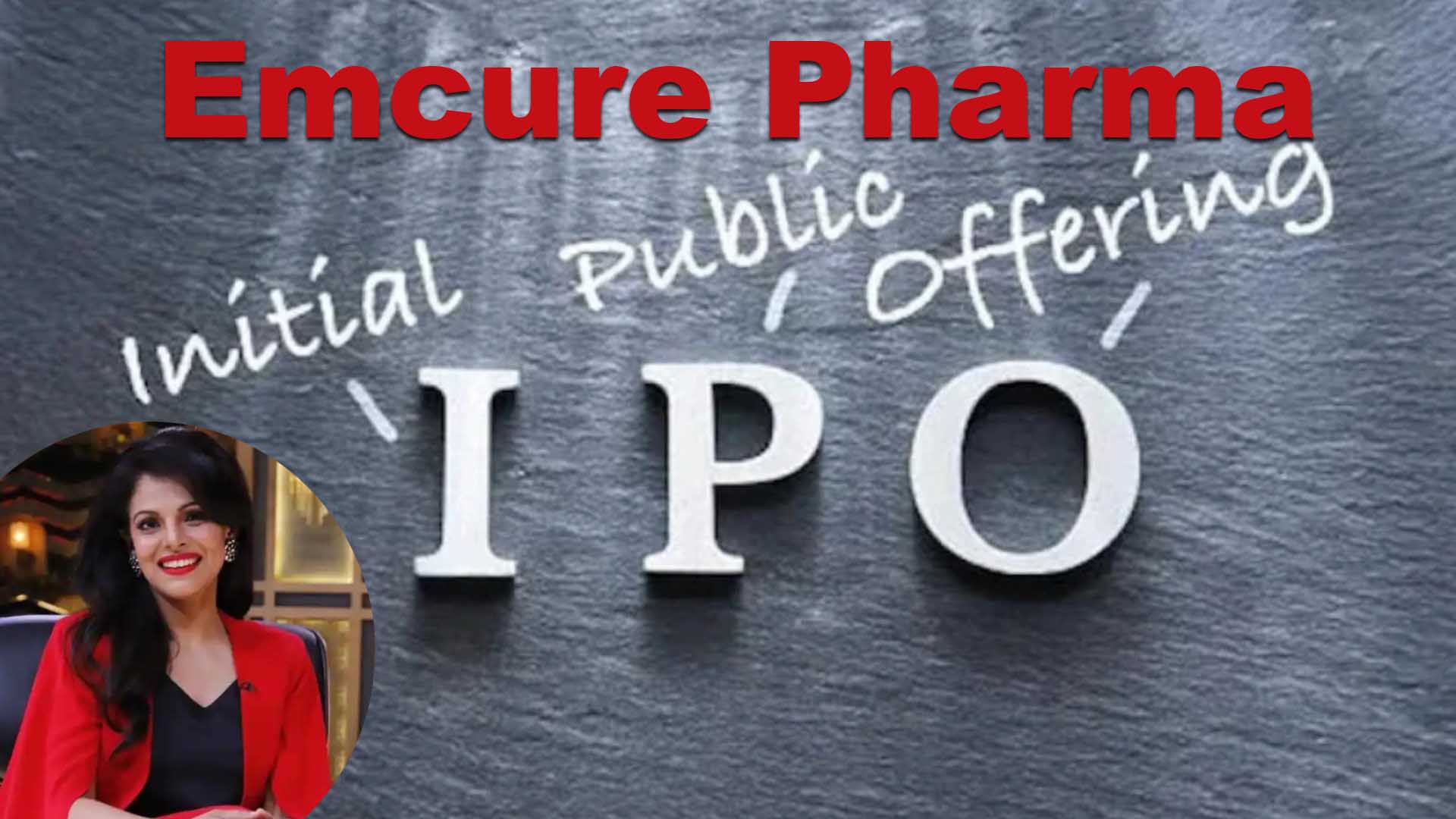 Emcure Pharma का IPO 3 जुलाई से 5 जुलाई खुला रहेगा 